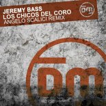 Jeremy Bass - Los Chicos Del Coro (Angelo Scalici Extended Remix)