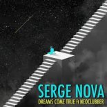 Serge Nova ft. Neoclubber - Dreams Come True