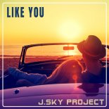 J.SKY PROJECT - LIKE YOU
