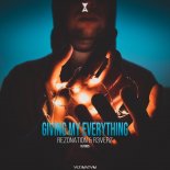 Rezonation & R3verz - Giving My Everything (Edit)