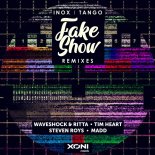 DJ Inox feat. Tango - Fake Show (Waveshock & Ritta Remix)