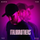 Italobrothers - Down For The Ride (Extended Version)