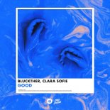 Bluckther & Clara Sofie - Good