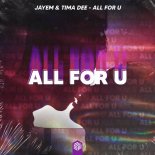 JAYEM & Tima Dee - All For U (Extended Mix)