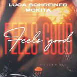 Luca Schreiner, Mokita - Feels Good