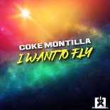 Coke Montilla - I Want To Fly