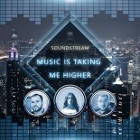 Soundstream - Music Is Taking Me Higher (Reaktiv Hands Up Remix)