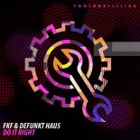 FKF & Defunkt Hau5 - Do It Right (Original Mix)