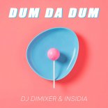DJ DimixeR & Insidia - Dum Da Dum (Extended Mix)
