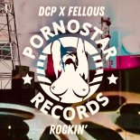 DCP & Fellous - Rockin' (Original Mix)