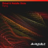Drival & Natalie Gioia - Flying (Extended DJ Mix)