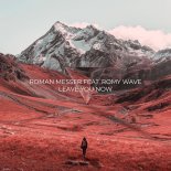 Roman Messer feat. Romy Wave - Leave You Now (Extended Mix)