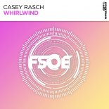 Casey Rasch - Whirlwind (Extended Mix)