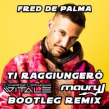 Fred De Palma - Ti Raggiungerò (Christopher Vitale & Maury J Remix)