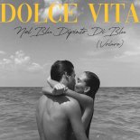 Dolce Vita - Nel Blu Dipinto Di Blu (Volare) (Original Mix)
