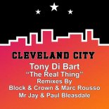 Tony Di Bart - The Real Thing (Block & Crown & Marc Rousso)