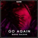 Burak Balkan - Go Again (Original Mix)