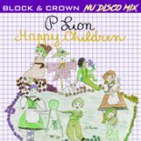 P. Lion - Happy Children (Block & Crown Nu Disco Mix)