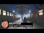 Eruption - One Way Ticket (Smoke Remix)