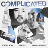 Steve Aoki x Yves V x Ryan Caraveo - Complicated