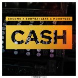 Cocomo, Bodybangers & Moodygee - Cash