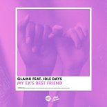 Glamii & Idle Days - My Ex's Best Friend