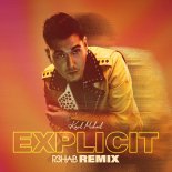 Karl Michael - Explicit (R3HAB Remix)