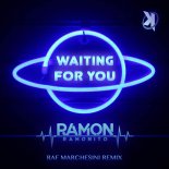 RAMON RAMONITO - Waiting For You (Raf Marchesini remix extended)
