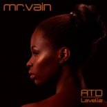 ATD feat. LAVELLE  -  Mr. Vain (EDM Remix Extended)