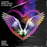 Galantis x David Guetta & Little Mix - Heartbreak Anthem (Extended Mix)