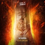 Scarra - Live Or Die (Original Mix)