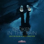 Geo Da Silva & Deep Emotion - Broken In The Rain (Extended Mix)