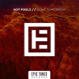 Hot Pixels - Gone Tomorrow (Original Mix)