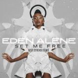 Eden Alene - Set Me Free (Ayur Tsyrenov Extended Remix)