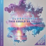 Clubbticket - This Could Be Yours (Extended Mix)