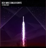 DCX x Mike Emilio x B3nte - Flying High