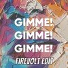 Gamper & Dadoni - Gimme! Gimme! Gimme! (Firevolt Edit)