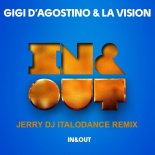 Gigi D'Agostino & LA Vision - In & Out (Jerry dj aka Salvatore Cherchi Remix)