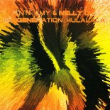 A'N'N' (Amy & Nelly DJ) - My Generation (Hulalala) (Gabry Ponte Remix)