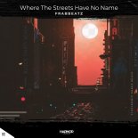 Frabbeatz - Where The Streets Have No Name