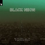 Black Neon - Midnight In LA (King Topher Extended Remix)