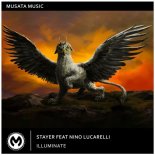 Stayer feat. Nino Lucarelli - Illuminate (Original Mix)