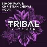 Christian Cheval, Simon Fava - Aqui! (Extended Mix)