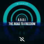 A.R.D.I. - The Road To Freedom (Extended Mix)