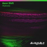 Aeon Shift - Ataraxia (Extended Mix)