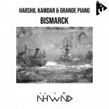 Harshil Kamdar & Grande Piano - Bismarck (Original Mix)