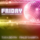 Taya Devyn & Finley Dakota - Friday (AG Shuffle Dance Remix Edit)