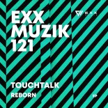 Touchtalk - Reborn (Original Mix)