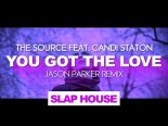The Source feat. Candi Staton - You Got The Love 2021 (Jason Parker Remix)