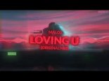 Malos - Loving U (Original Mix)